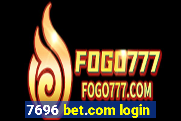 7696 bet.com login